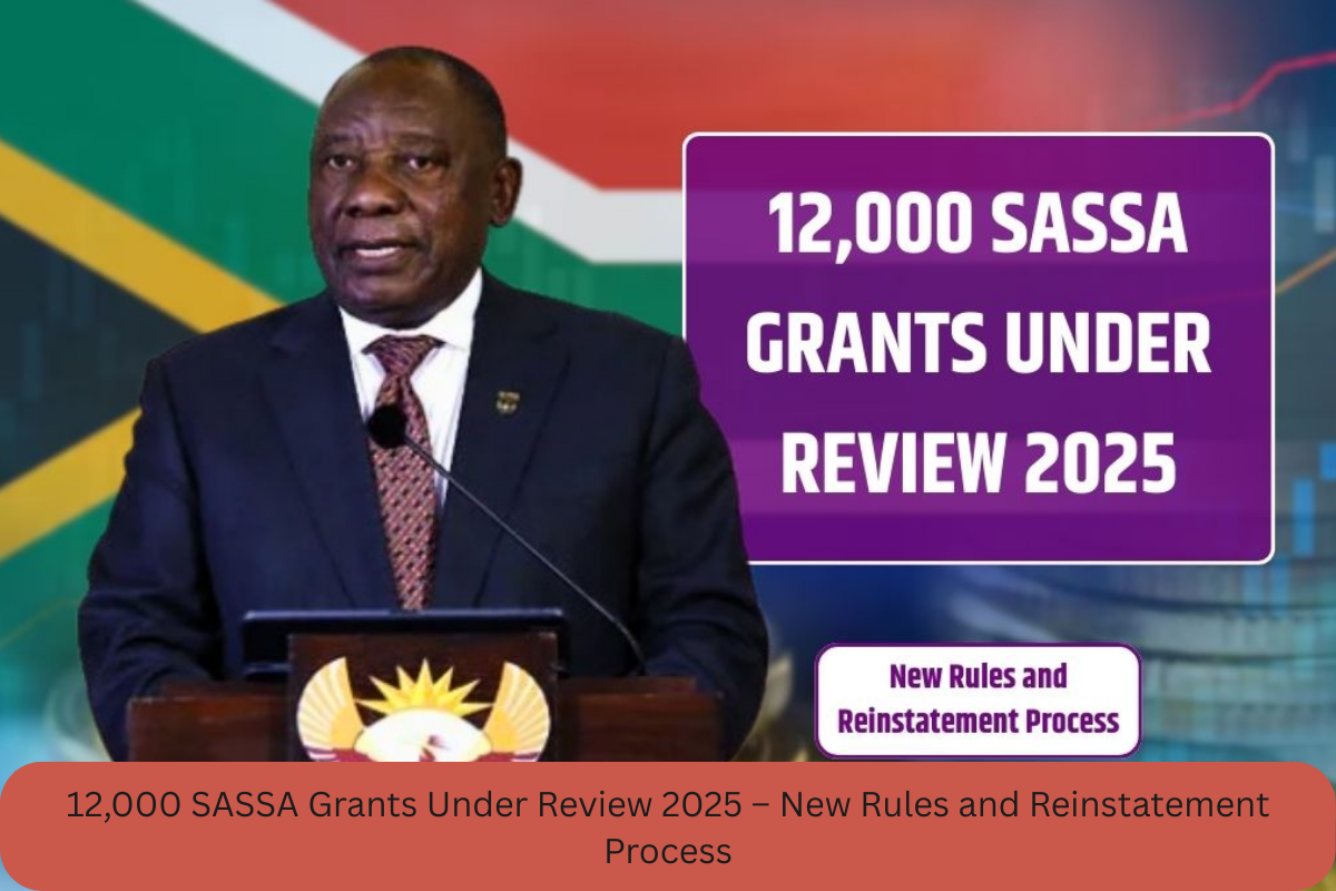12,000 SASSA Grants Under Review 2025