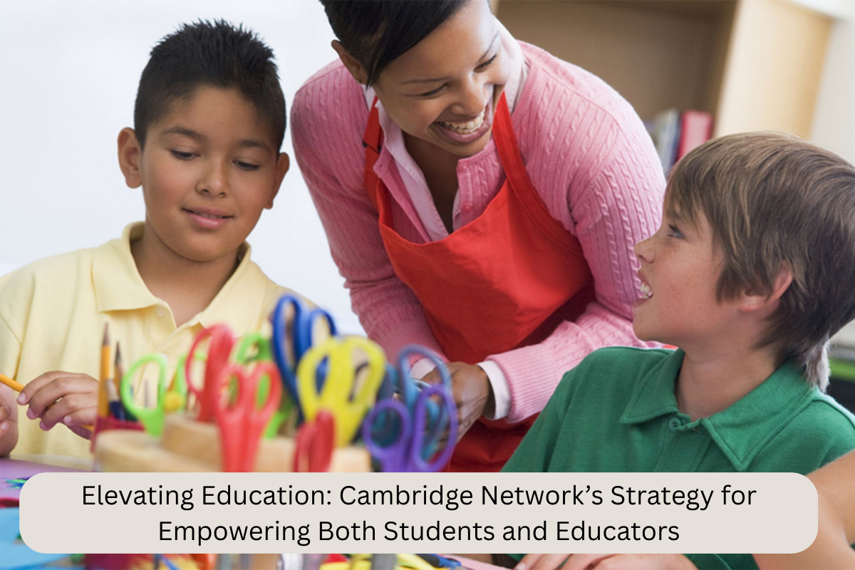 Elevating Education Cambridge Network’s Strategy