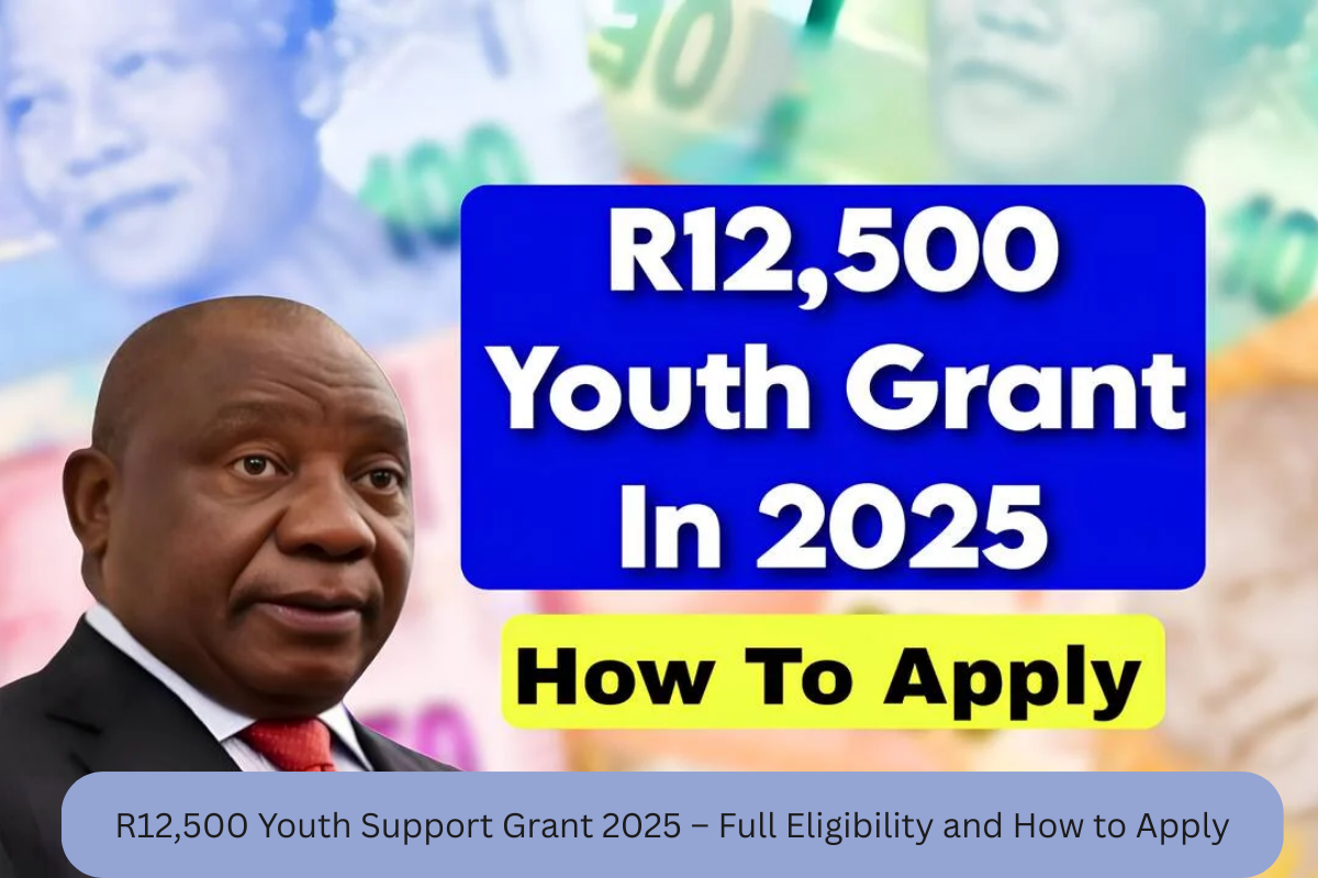 R12,500 Youth Support Grant 2025 – Full Eligibility and How to Apply