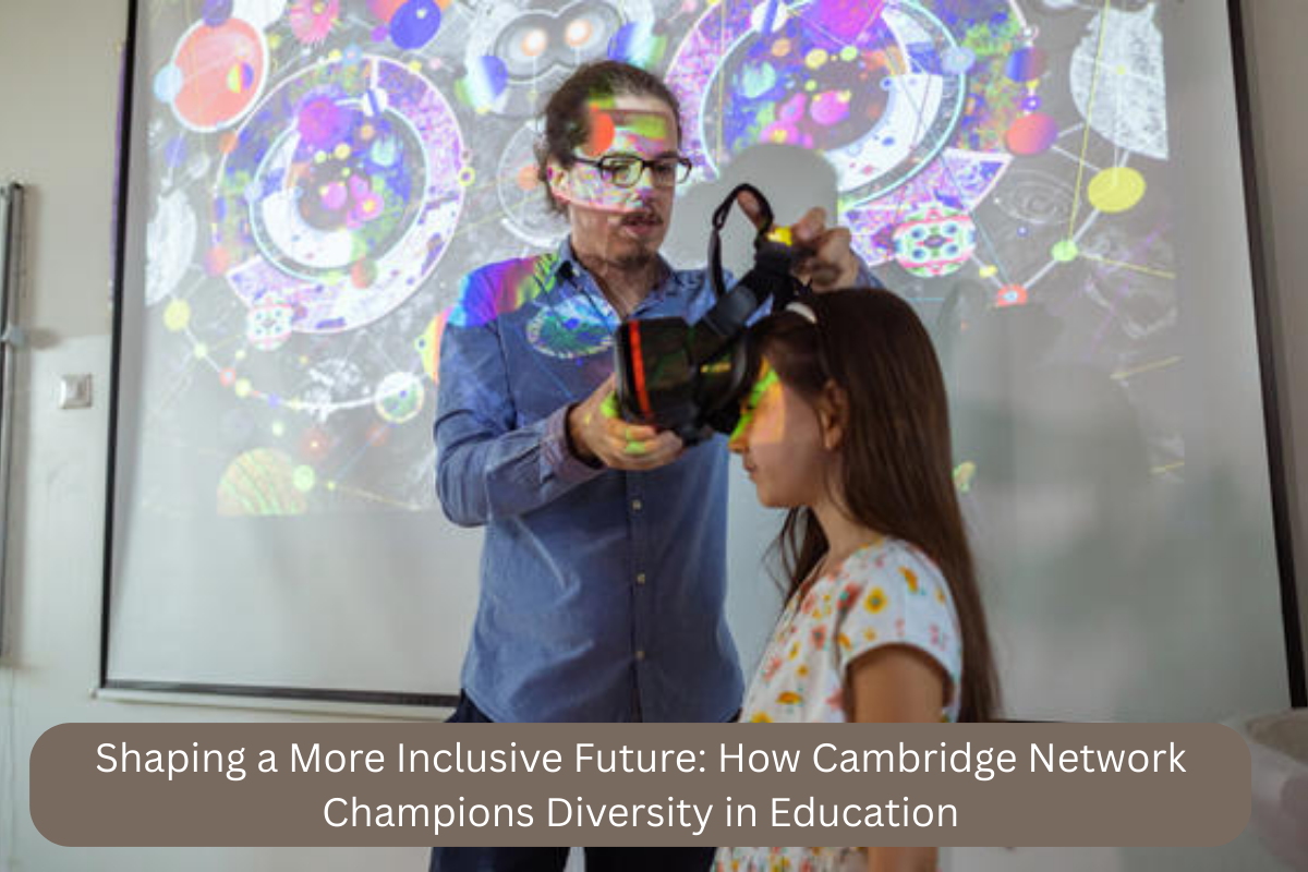 Shaping a More Inclusive Future How Cambridge Network
