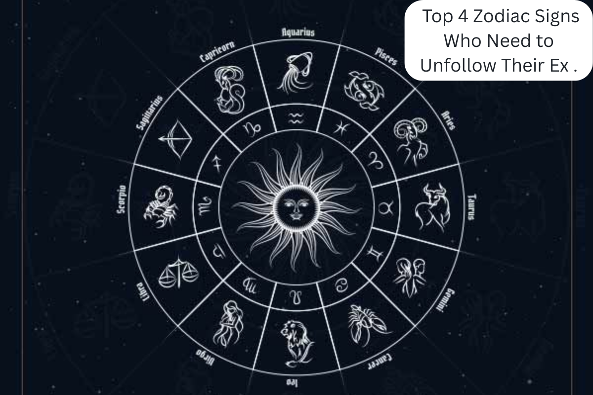 Top 4 Zodiac Signs Who Need to Unfollow Their Ex – Are You One of Them?